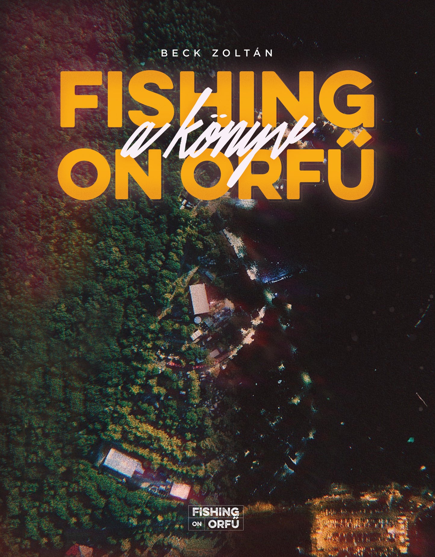 Fishing on Orfű - A könyv